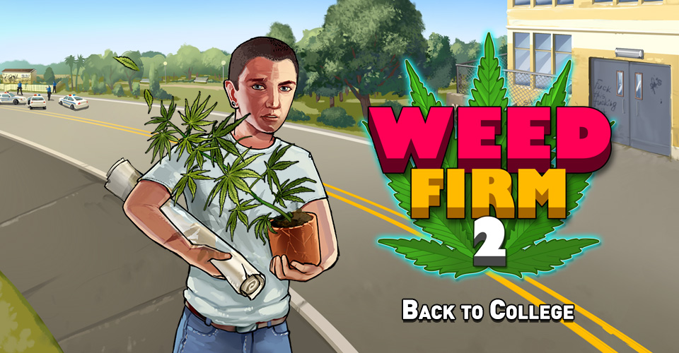 Weed Firm 2: Back to College